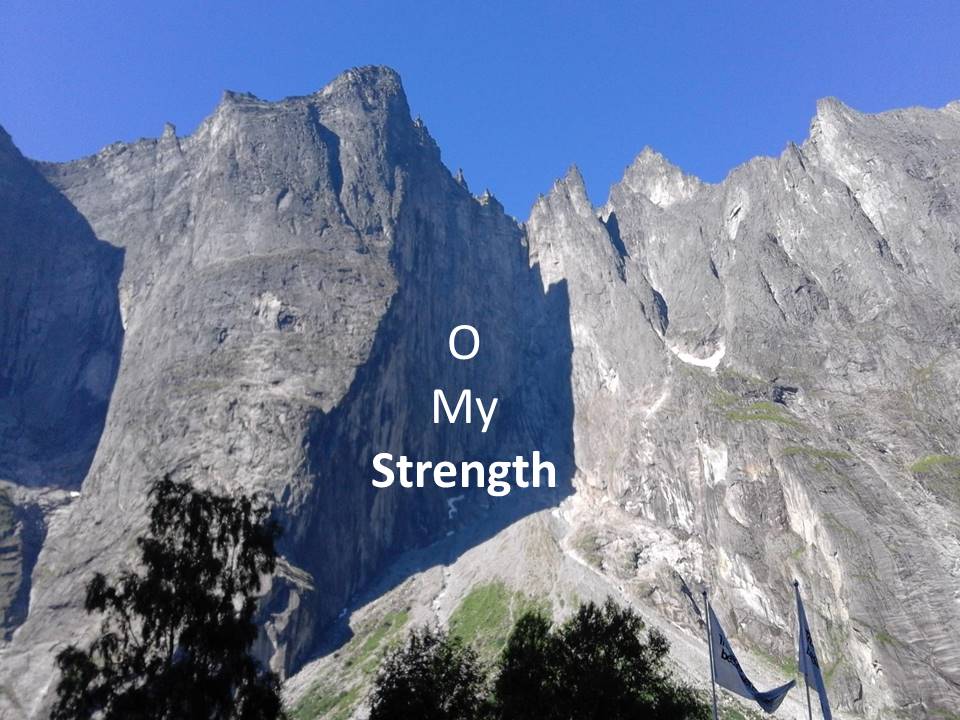 O My Strength