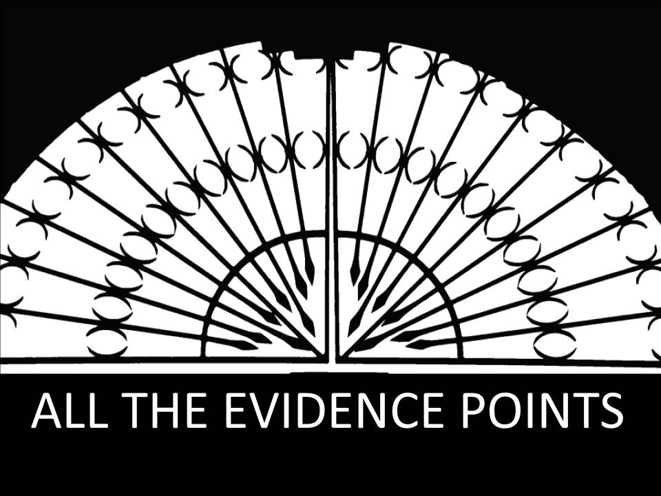 ALL THE EVIDENCE POINTS