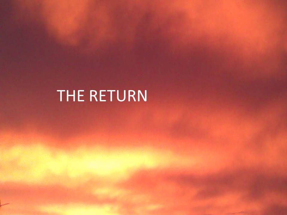 THE RETURN