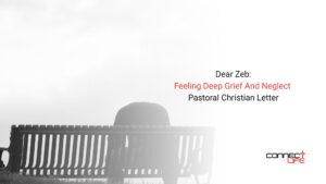 Dear Zeb Pastoral Letter Grief and Loss and Neglect